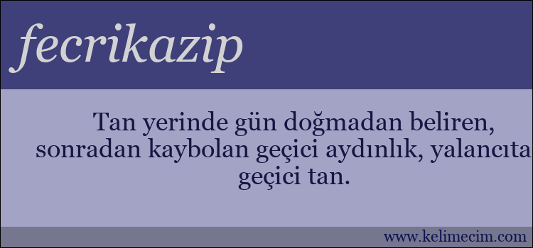 fecrikazip kelimesinin anlamı ne demek?
