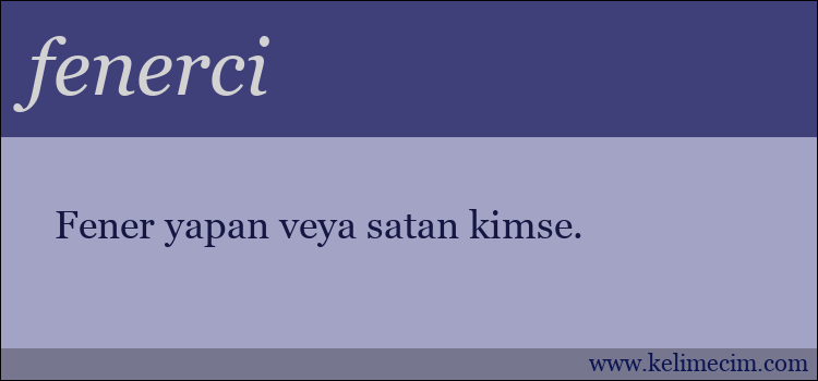 fenerci kelimesinin anlamı ne demek?