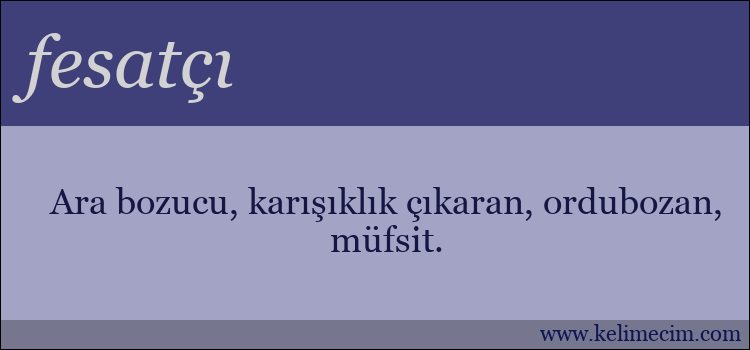 fesatçı kelimesinin anlamı ne demek?