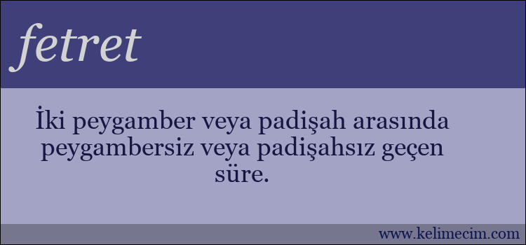 fetret kelimesinin anlamı ne demek?