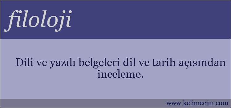 filoloji kelimesinin anlamı ne demek?