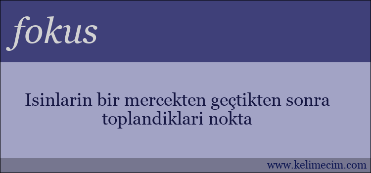 fokus kelimesinin anlamı ne demek?