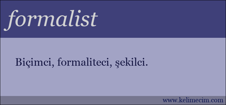 formalist kelimesinin anlamı ne demek?