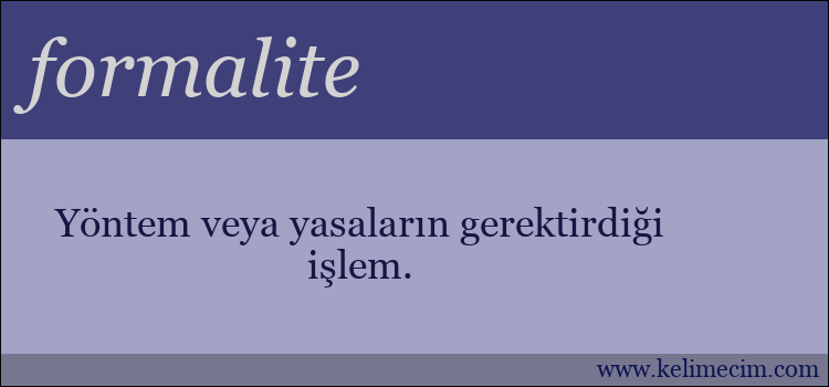 formalite kelimesinin anlamı ne demek?