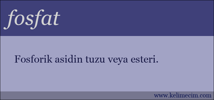 fosfat kelimesinin anlamı ne demek?