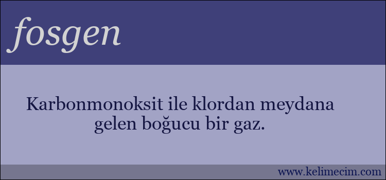 fosgen kelimesinin anlamı ne demek?