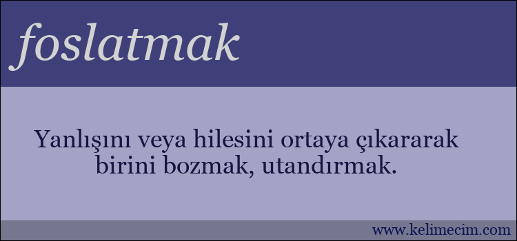 foslatmak kelimesinin anlamı ne demek?