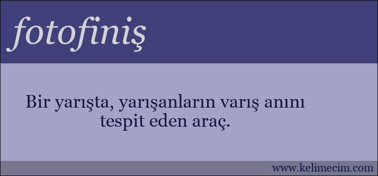 fotofiniş kelimesinin anlamı ne demek?