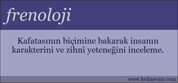 frenoloji kelimesinin anlamı ne demek?