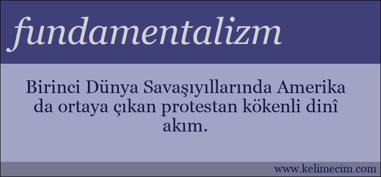 fundamentalizm kelimesinin anlamı ne demek?