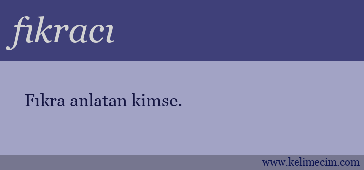 fıkracı kelimesinin anlamı ne demek?