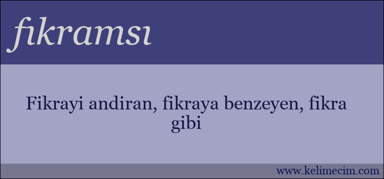 fıkramsı kelimesinin anlamı ne demek?