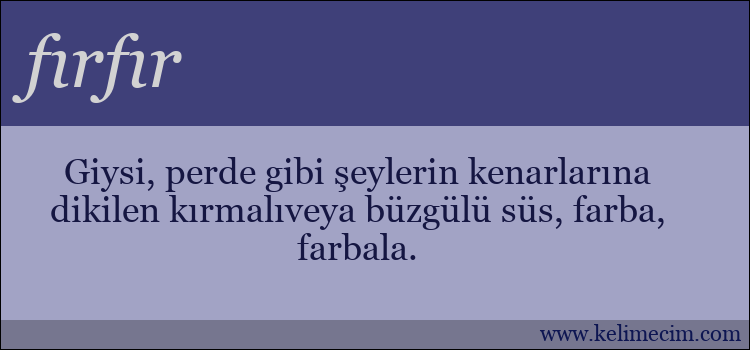 fırfır kelimesinin anlamı ne demek?