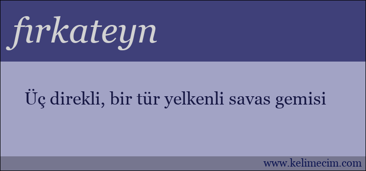 fırkateyn kelimesinin anlamı ne demek?