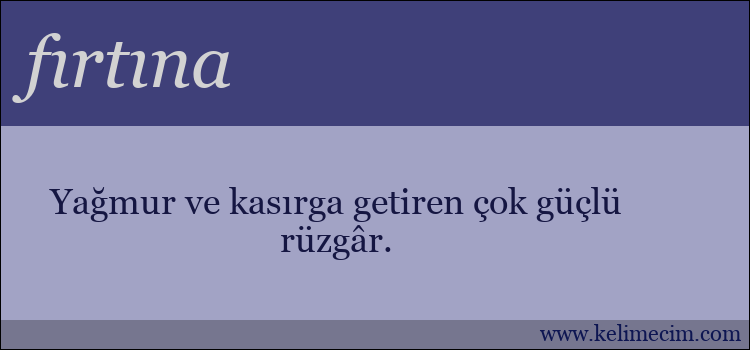 fırtına kelimesinin anlamı ne demek?