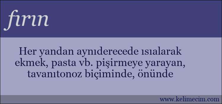 fırın kelimesinin anlamı ne demek?