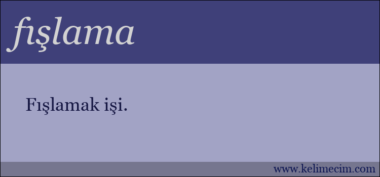 fışlama kelimesinin anlamı ne demek?