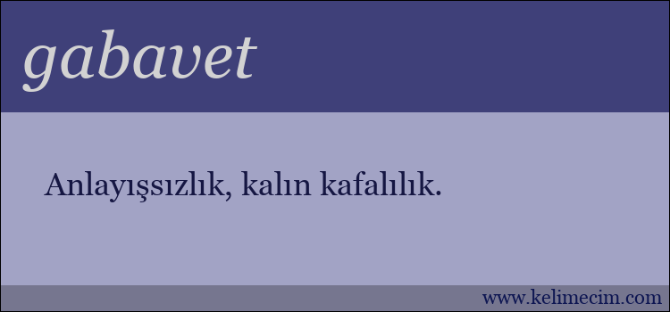 gabavet kelimesinin anlamı ne demek?