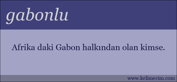 gabonlu kelimesinin anlamı ne demek?