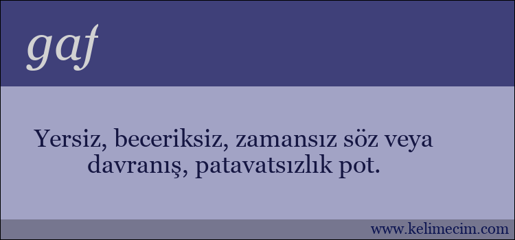 gaf kelimesinin anlamı ne demek?