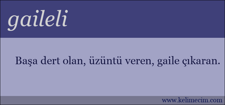 gaileli kelimesinin anlamı ne demek?