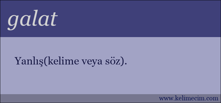 galat kelimesinin anlamı ne demek?