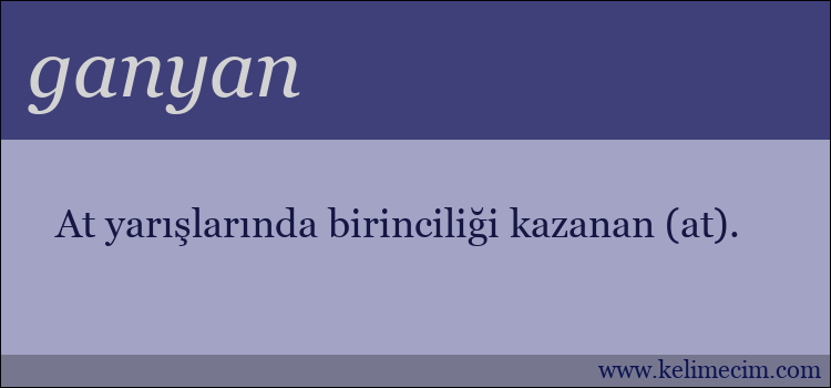 ganyan kelimesinin anlamı ne demek?