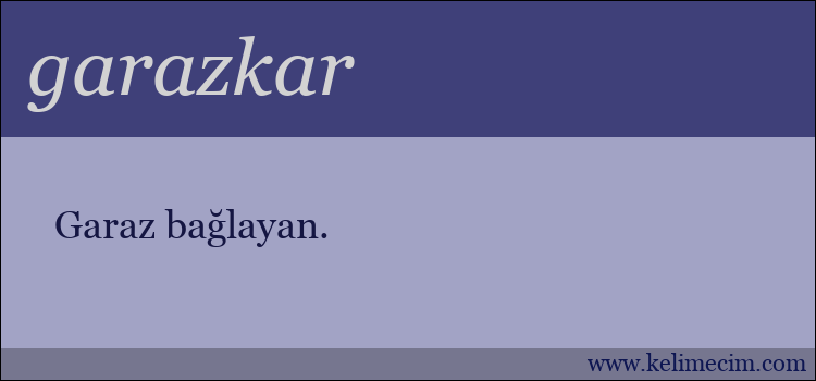 garazkar kelimesinin anlamı ne demek?