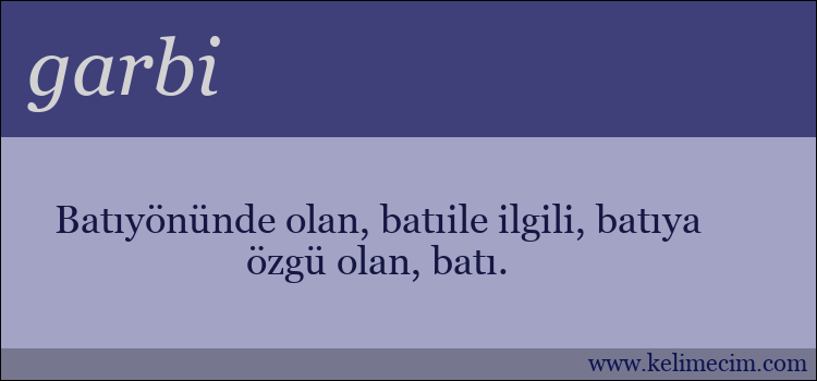 garbi kelimesinin anlamı ne demek?