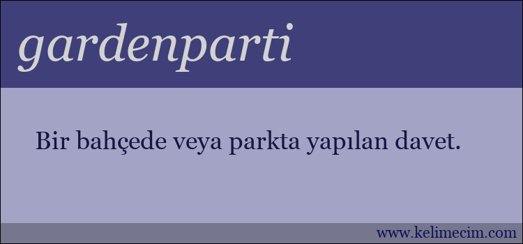 gardenparti kelimesinin anlamı ne demek?