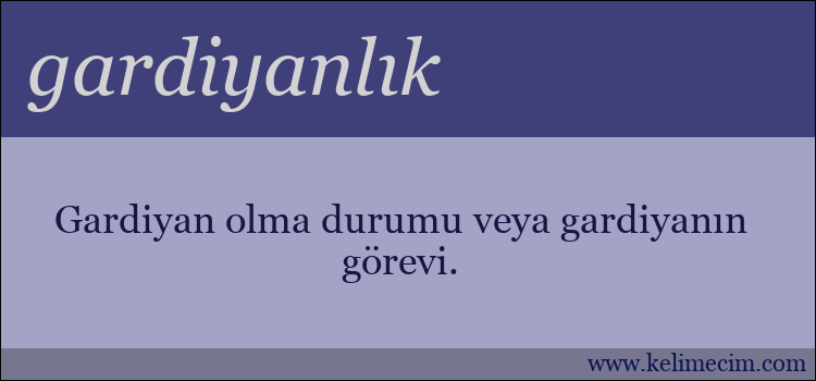 gardiyanlık kelimesinin anlamı ne demek?