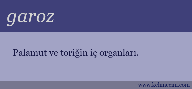 garoz kelimesinin anlamı ne demek?