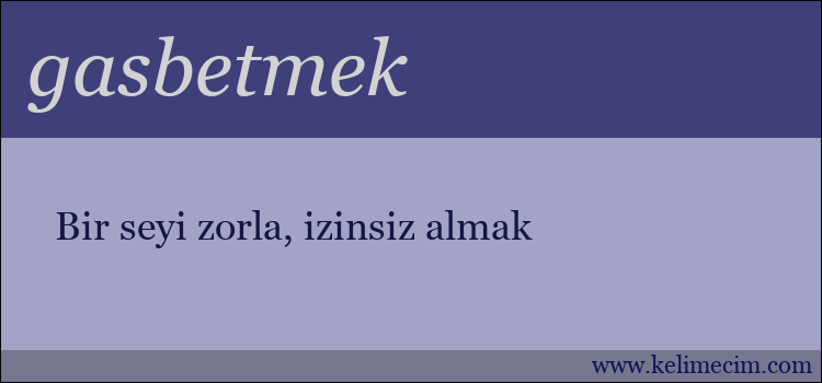 gasbetmek kelimesinin anlamı ne demek?