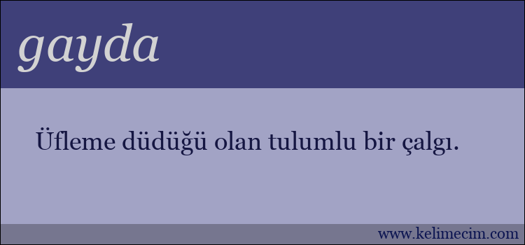 gayda kelimesinin anlamı ne demek?