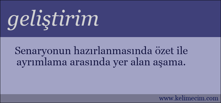 geliştirim kelimesinin anlamı ne demek?