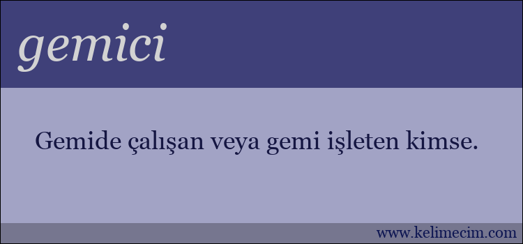 gemici kelimesinin anlamı ne demek?