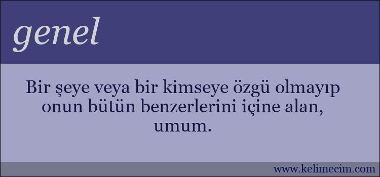 genel kelimesinin anlamı ne demek?