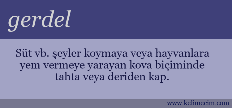 gerdel kelimesinin anlamı ne demek?