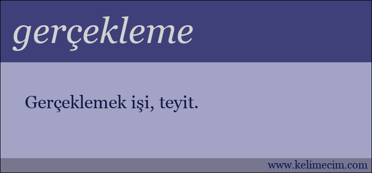 gerçekleme kelimesinin anlamı ne demek?