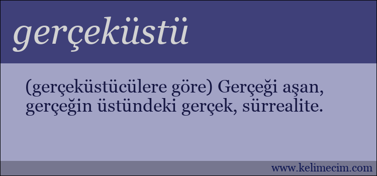 gerçeküstü kelimesinin anlamı ne demek?