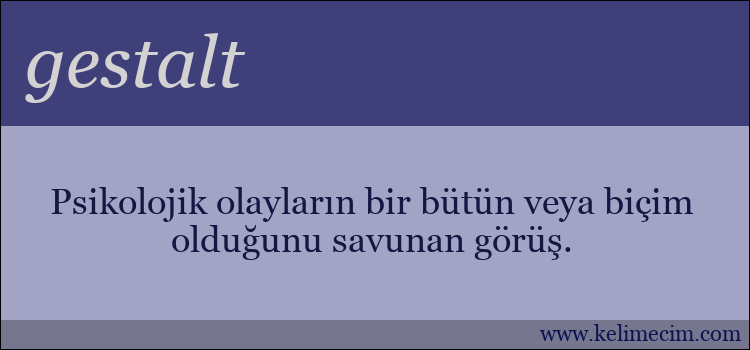 gestalt kelimesinin anlamı ne demek?