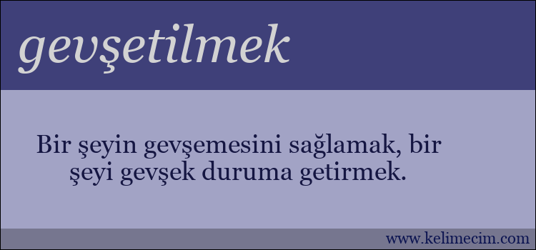 gevşetilmek kelimesinin anlamı ne demek?