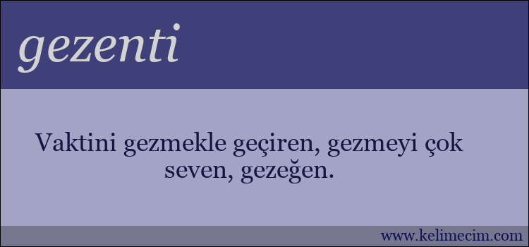 gezenti kelimesinin anlamı ne demek?