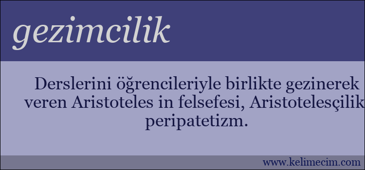 gezimcilik kelimesinin anlamı ne demek?