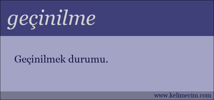 geçinilme kelimesinin anlamı ne demek?