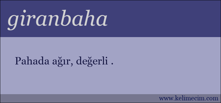 giranbaha kelimesinin anlamı ne demek?