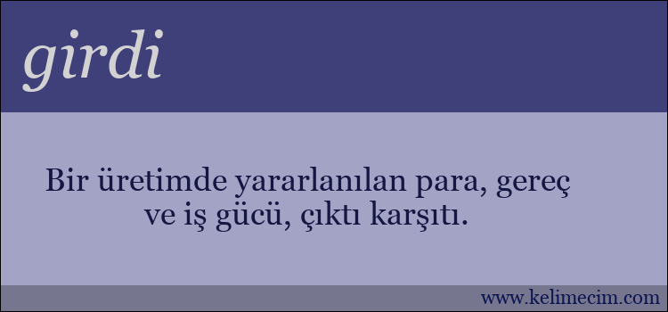 girdi kelimesinin anlamı ne demek?