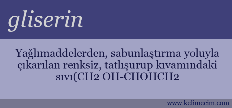 gliserin kelimesinin anlamı ne demek?