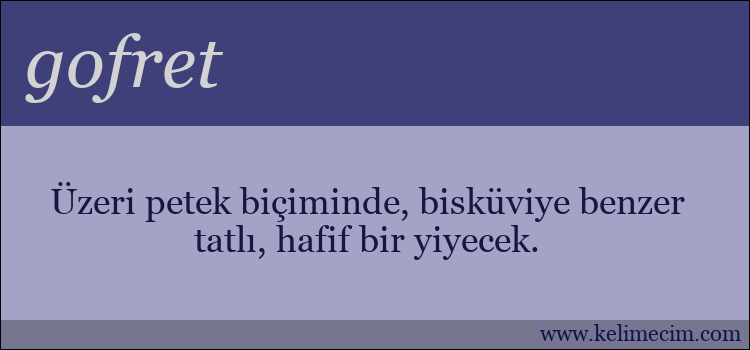 gofret kelimesinin anlamı ne demek?