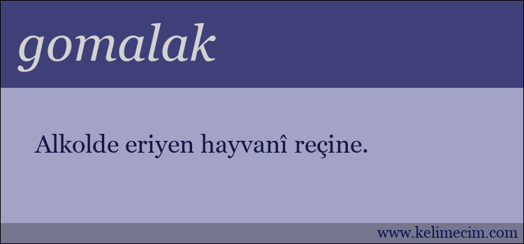 gomalak kelimesinin anlamı ne demek?